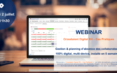 Webinar – « Gestion et planning d’absence des collaborateurs : 100% digital, multi-device, installé en 5 semaines ! »